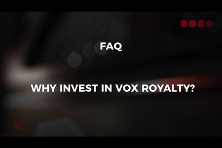 VOX FAQ: Why invest in Vox Royalty?